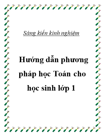 Sáng kiến kinh nghiệm Hướng dẫn phương pháp học Toán cho học sinh Lớp 1