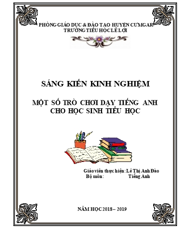 SKKN Một số trò chơi dạy Tiếng Anh cho học sinh Khối 1, 2