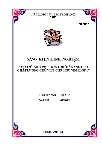 Sáng kiến kinh nghiệm Một số biện pháp rèn chữ để nâng cao chất lượng chữ viết cho học sinh Lớp 1