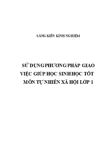 Sáng kiến kinh nghiệm Sử dụng phương pháp giao việc giúp học sinh học tốt môn Tự nhiên xã hội Lớp 1